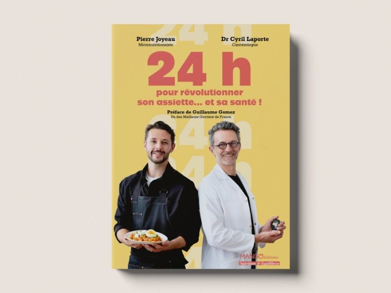 Couverture du livre 24h pour révolutionner son assiette et sa santé par Dr Cyril Laporte et Pierre Joyeau